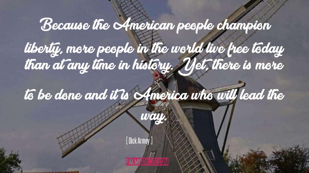 American People quotes by Dick Armey