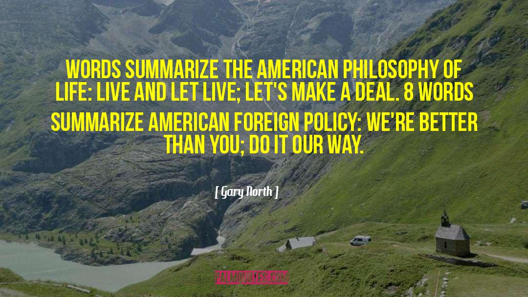 American Philosophy quotes by Gary North