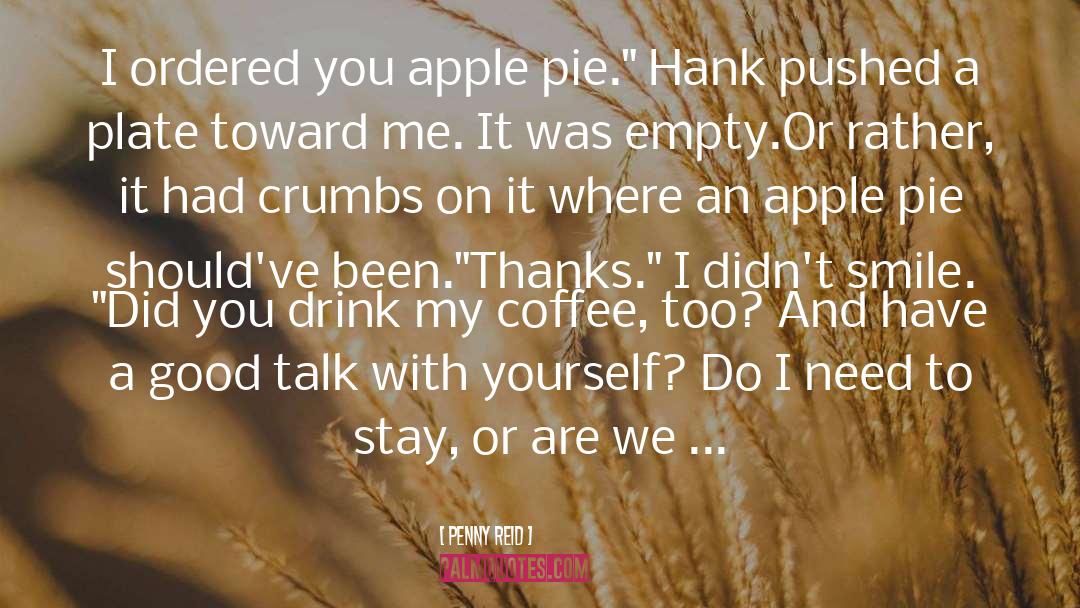 American Pie quotes by Penny Reid