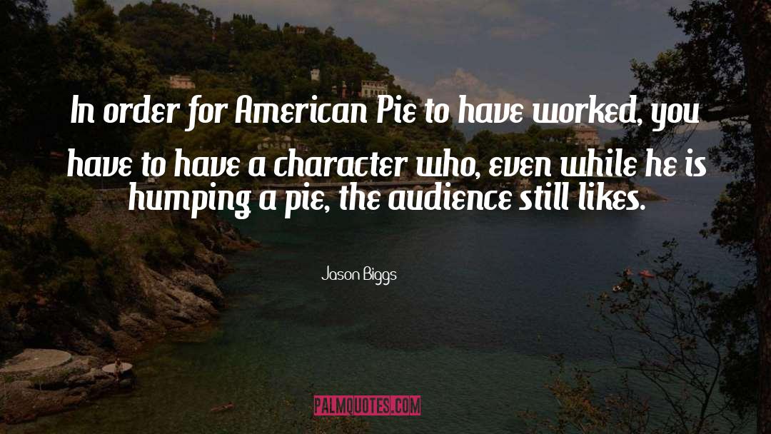 American Pie quotes by Jason Biggs