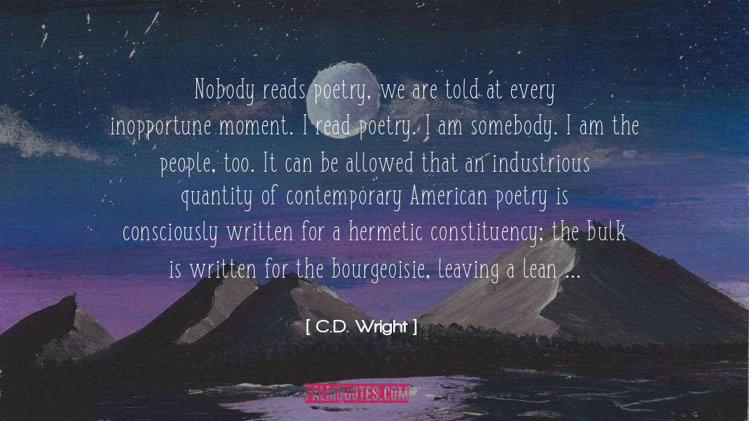 American Poetry quotes by C.D. Wright