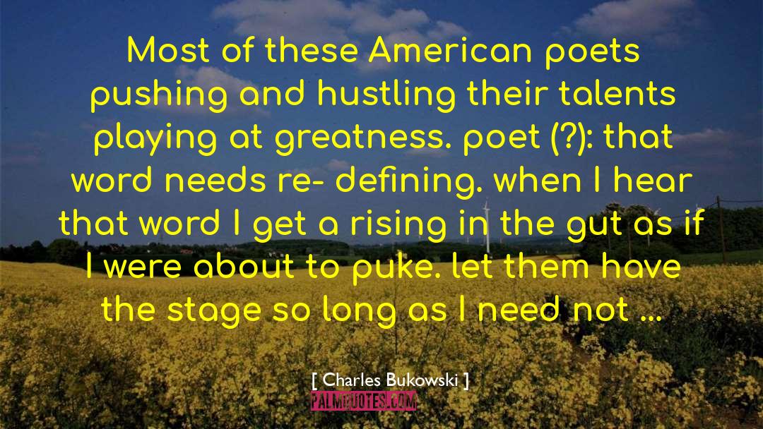 American Poets quotes by Charles Bukowski