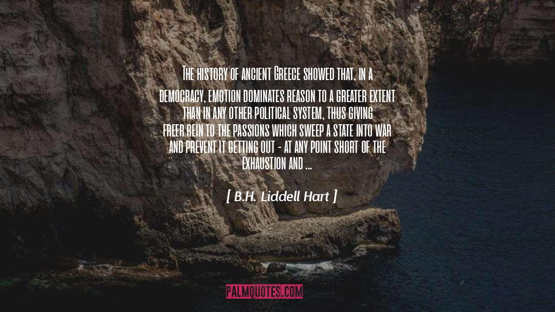 American Political System quotes by B.H. Liddell Hart