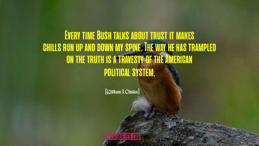 American Political System quotes by William J. Clinton