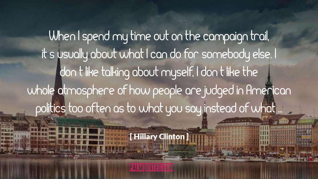 American Politics quotes by Hillary Clinton