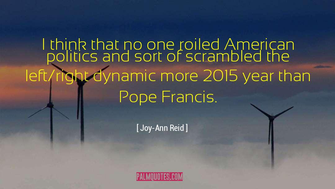 American Politics quotes by Joy-Ann Reid