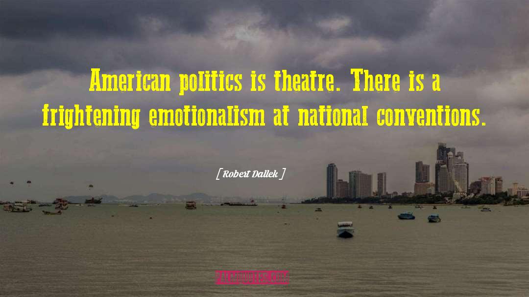 American Politics quotes by Robert Dallek