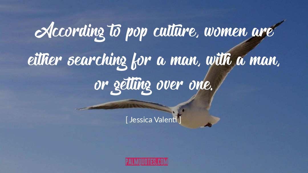 American Pop Culture quotes by Jessica Valenti