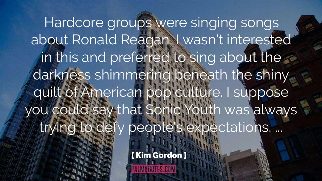 American Pop Culture quotes by Kim Gordon