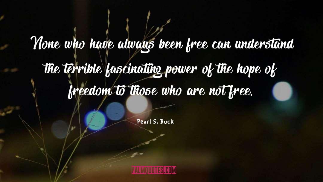 American Power quotes by Pearl S. Buck