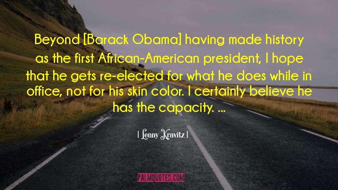 American President quotes by Lenny Kravitz