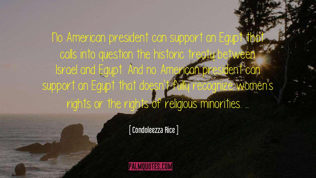 American President quotes by Condoleezza Rice
