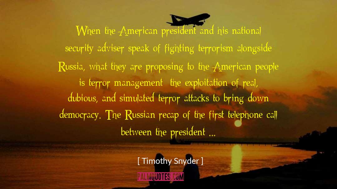 American President quotes by Timothy Snyder