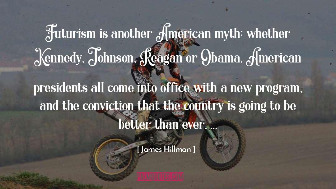 American Presidents quotes by James Hillman