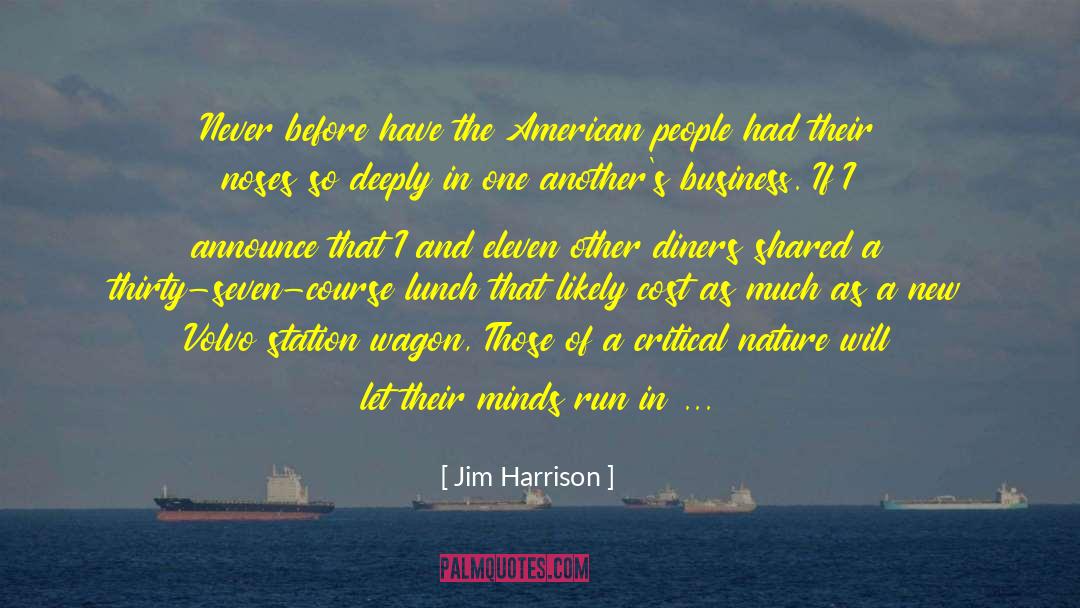 American Response To The Lusitania quotes by Jim Harrison
