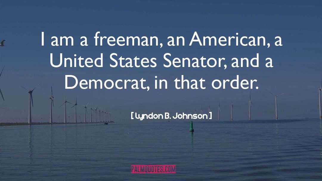 American Royalty quotes by Lyndon B. Johnson