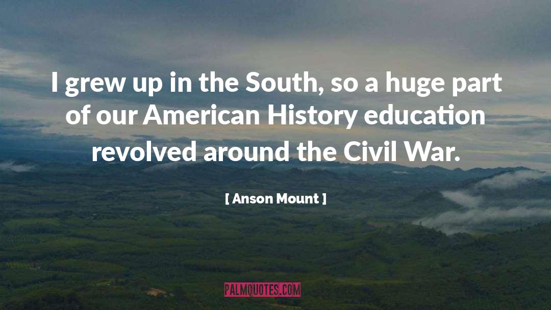 American Scholar quotes by Anson Mount