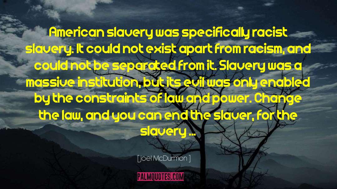 American Slavery quotes by Joel McDurmon