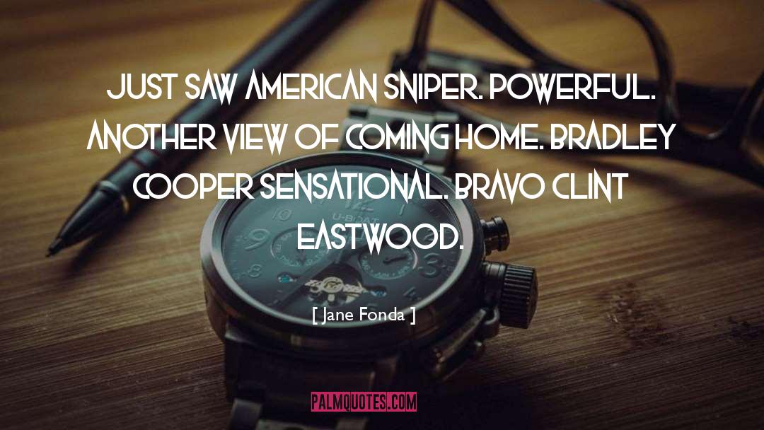 American Sniper Famous quotes by Jane Fonda
