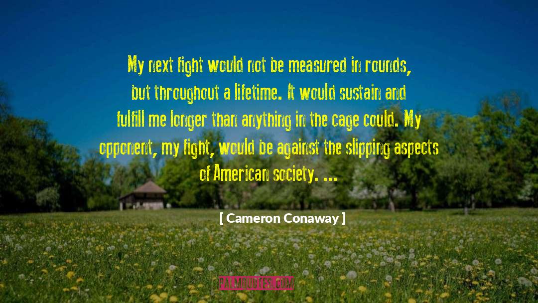 American Society quotes by Cameron Conaway