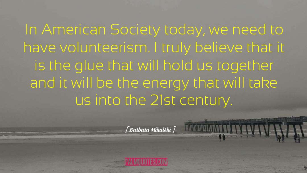 American Society quotes by Barbara Mikulski