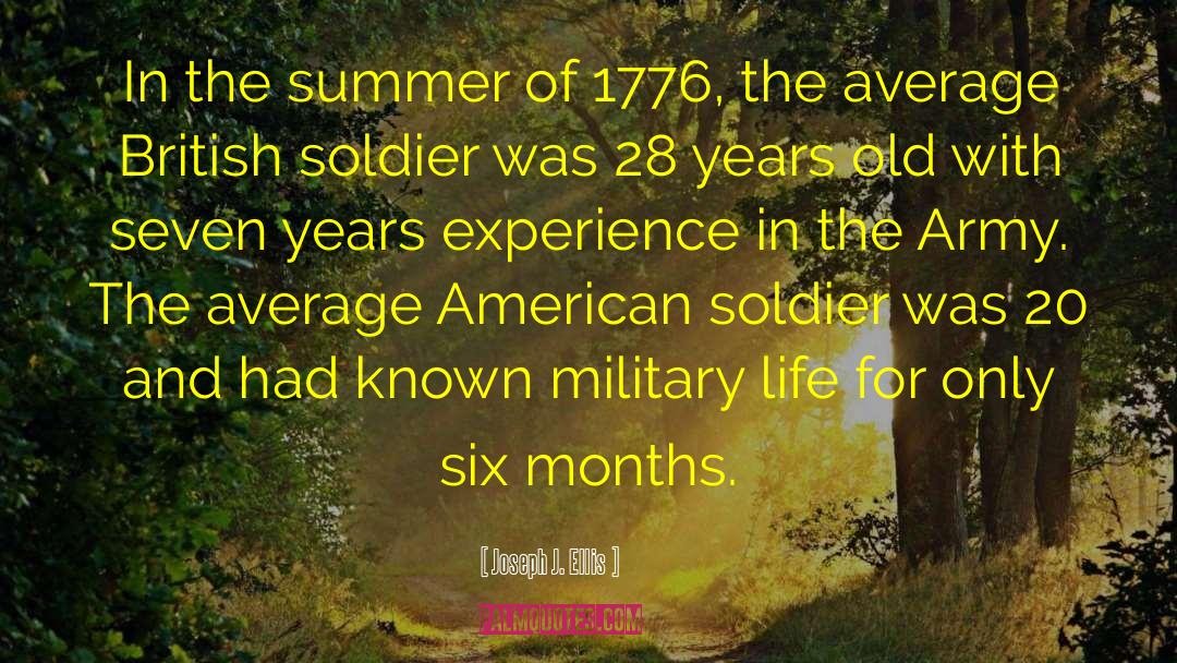 American Soldier quotes by Joseph J. Ellis