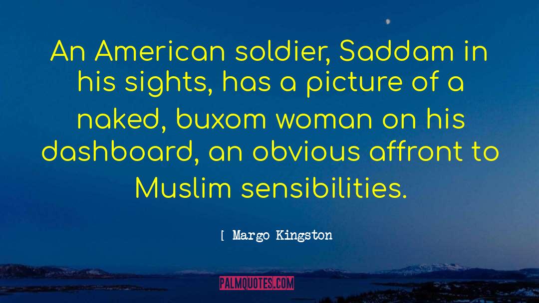 American Soldier quotes by Margo Kingston