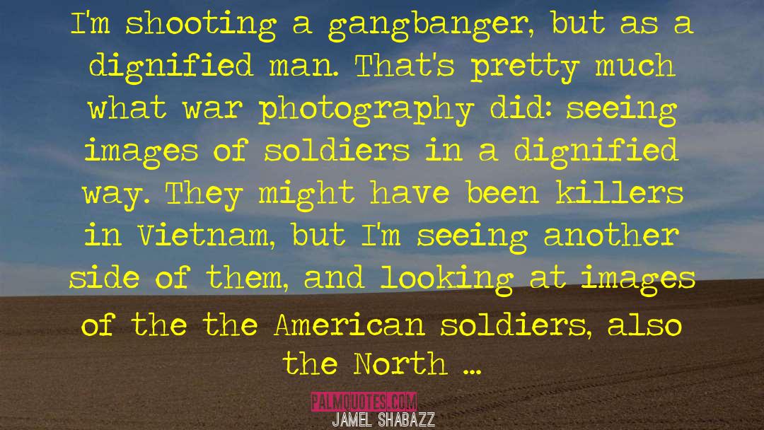 American Soldiers quotes by Jamel Shabazz