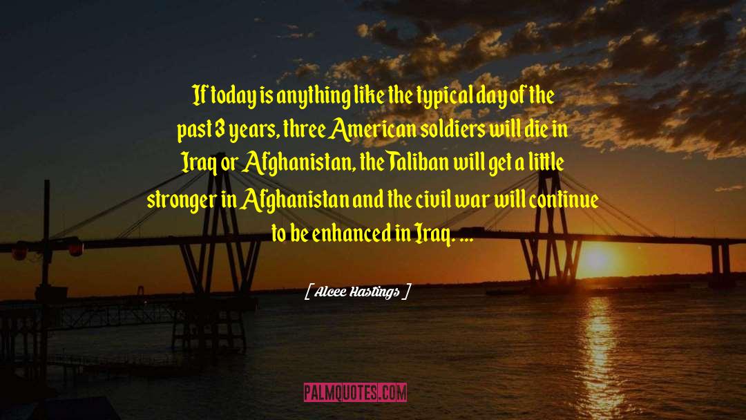 American Soldiers quotes by Alcee Hastings