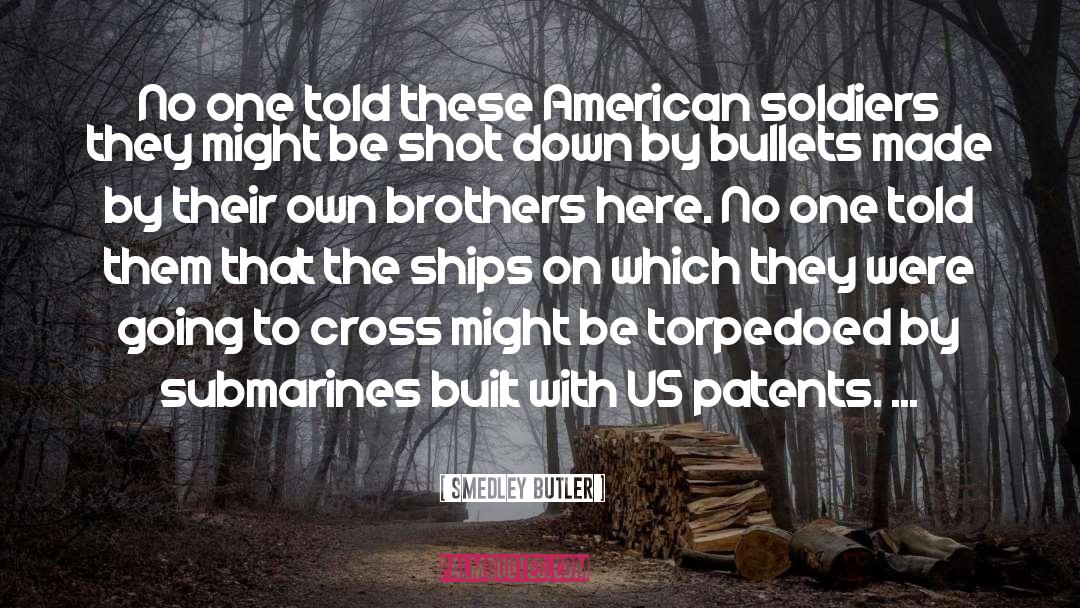 American Soldiers quotes by Smedley Butler