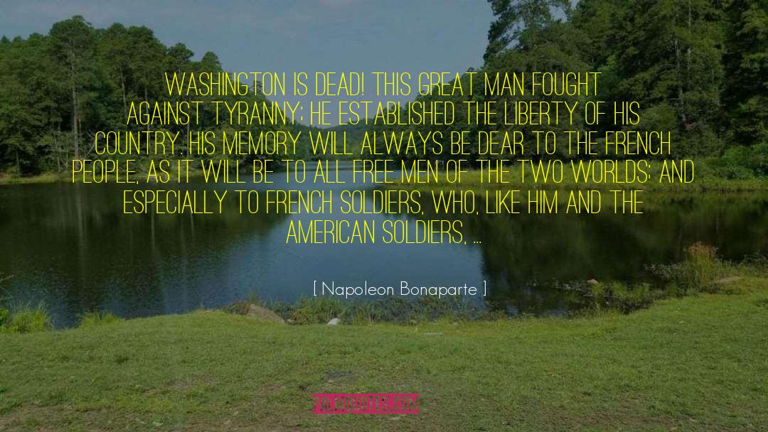 American Soldiers quotes by Napoleon Bonaparte