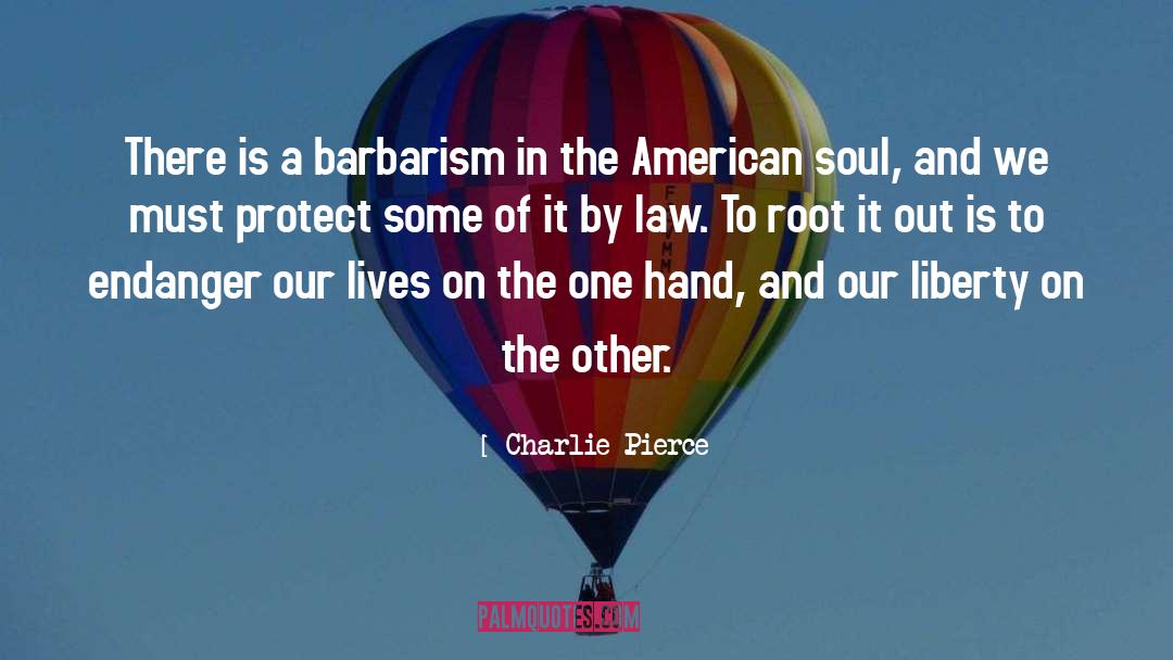 American Soul quotes by Charlie Pierce