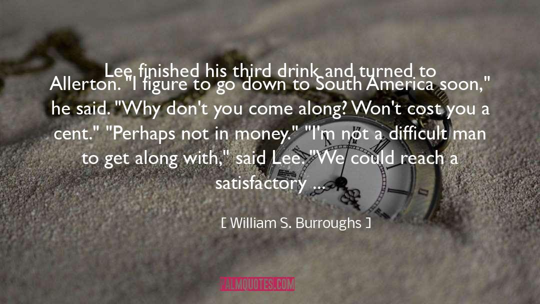 American South quotes by William S. Burroughs