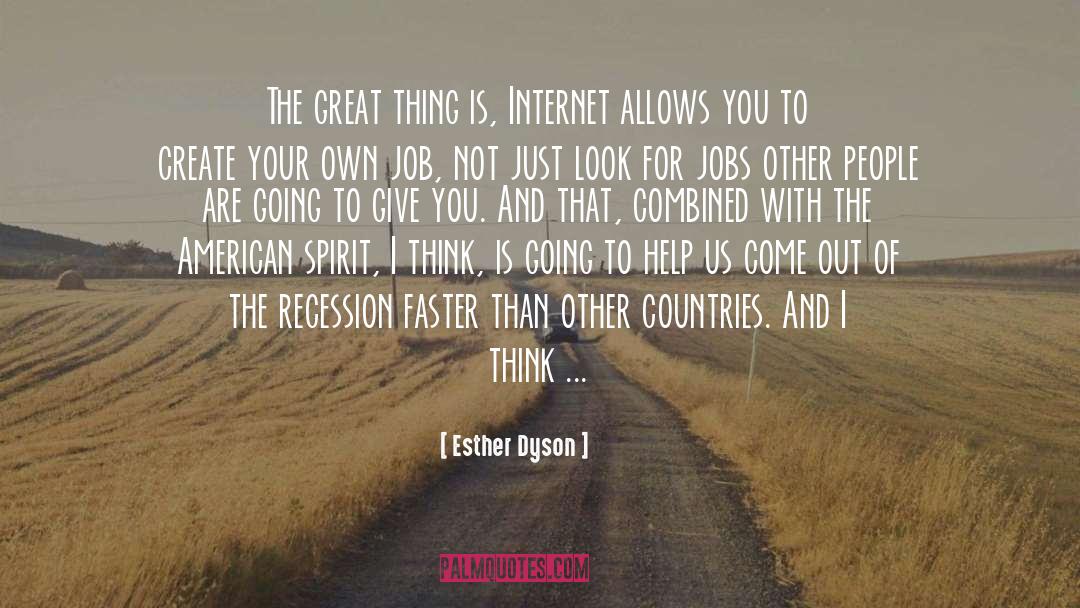 American Spirit quotes by Esther Dyson