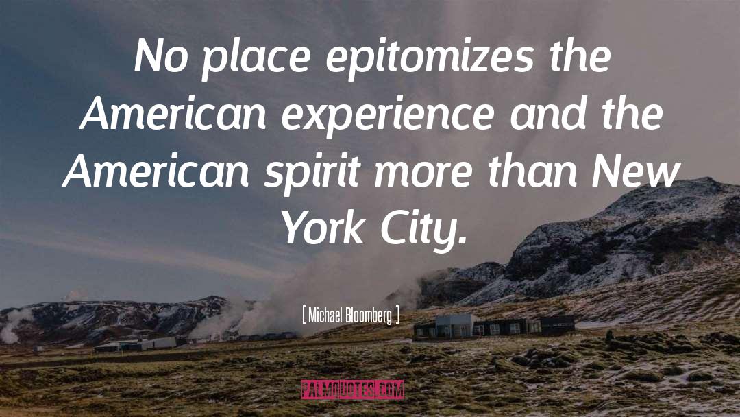 American Spirit quotes by Michael Bloomberg