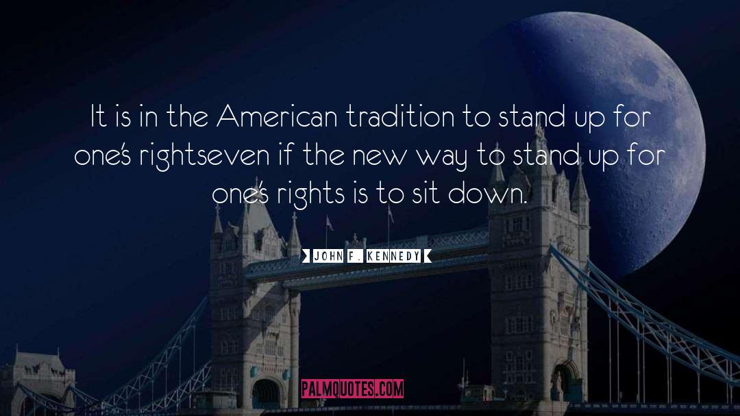 American Tradition quotes by John F. Kennedy