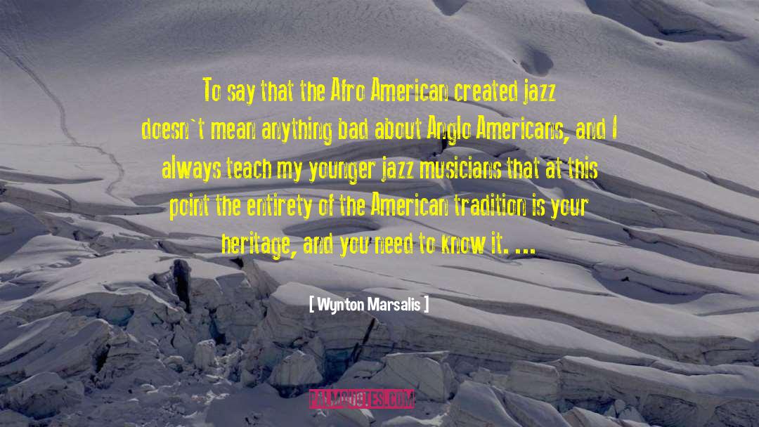 American Tradition quotes by Wynton Marsalis