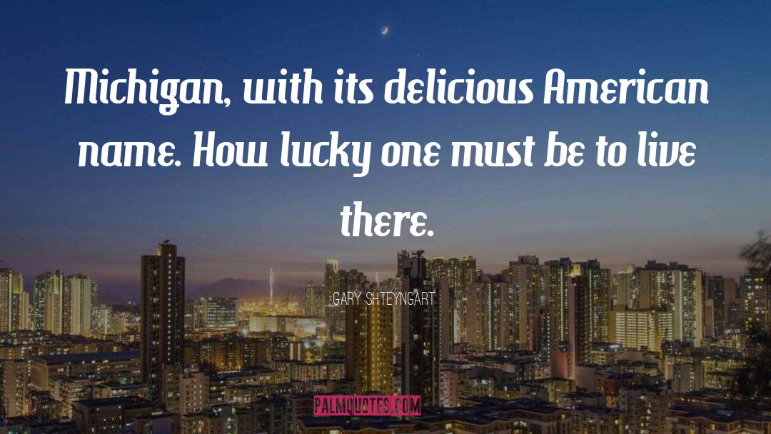 American Tradition quotes by Gary Shteyngart