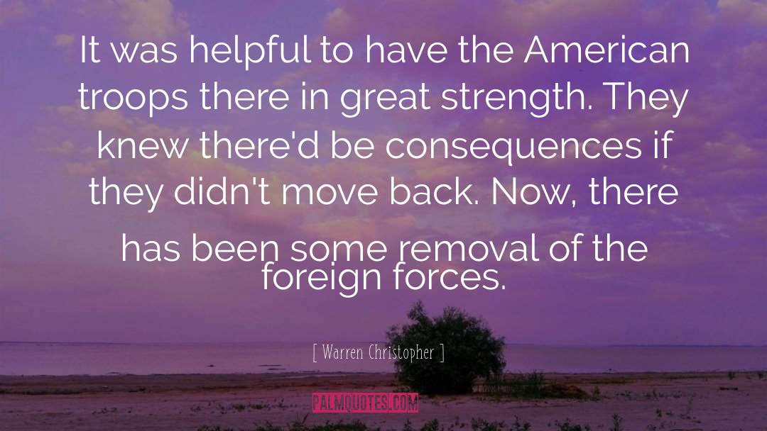 American Troops quotes by Warren Christopher