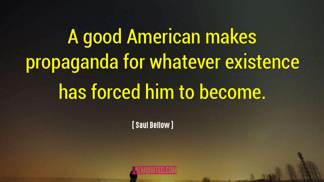 American Troops quotes by Saul Bellow