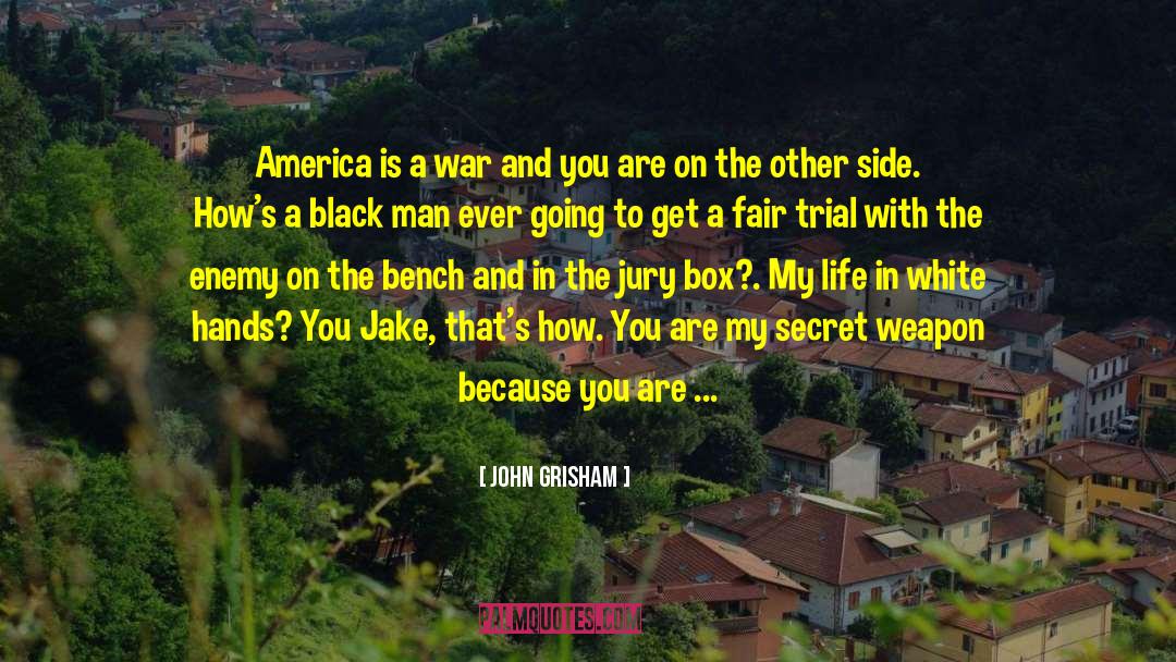 American Troops quotes by John Grisham