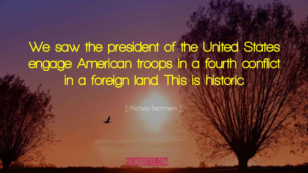 American Troops quotes by Michele Bachmann