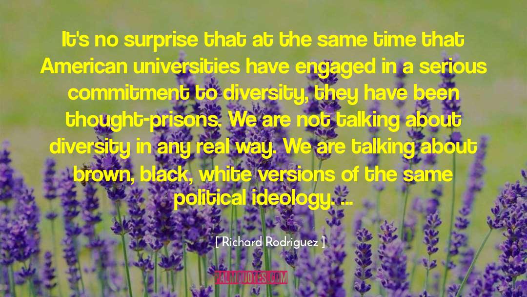 American Universities quotes by Richard Rodriguez