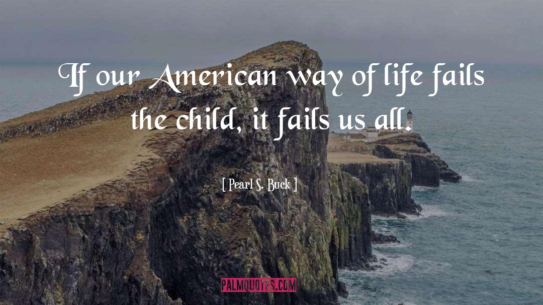 American Usage quotes by Pearl S. Buck