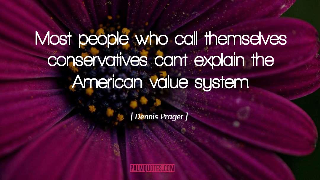 American Values quotes by Dennis Prager