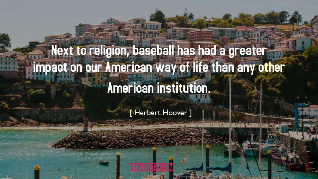 American Way Of Life quotes by Herbert Hoover