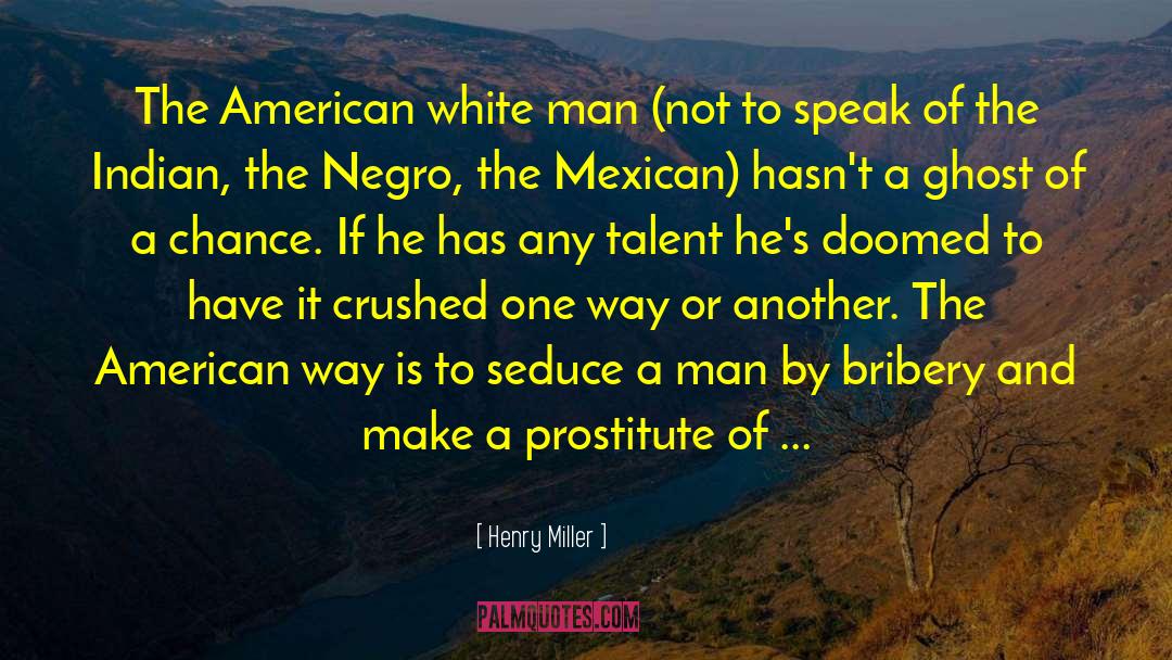 American Way quotes by Henry Miller