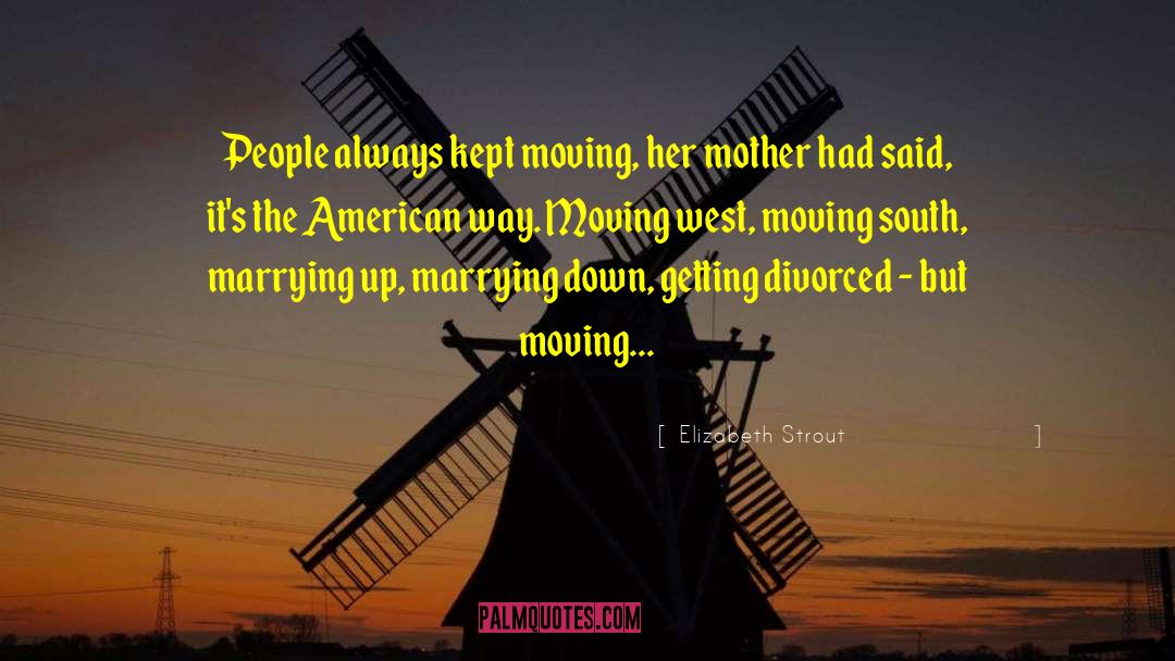American Way quotes by Elizabeth Strout
