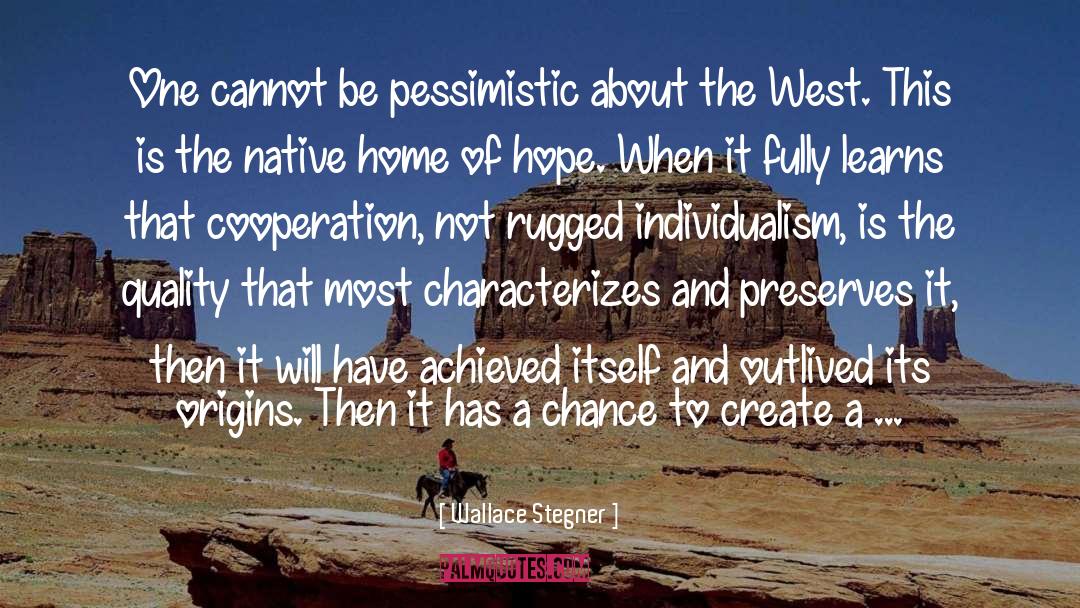 American West quotes by Wallace Stegner