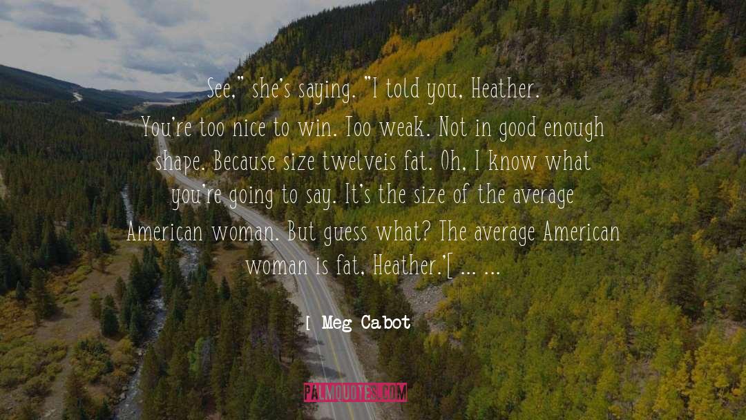 American Woman quotes by Meg Cabot